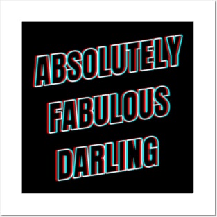 Absolutely Fabulous Darling Posters and Art